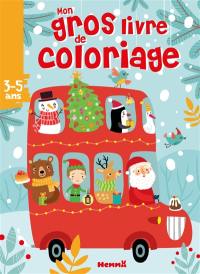 Mon gros livre de coloriage (Autobus Noël)