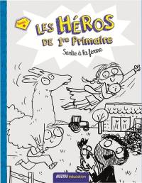 Les héros de 1re primaire. Sortie à la ferme : niveau 1