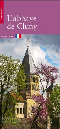 L'abbaye de Cluny : Bourgogne