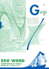 Exo Word : apprentissage du logiciel Word XP, V. 2000 et 97
