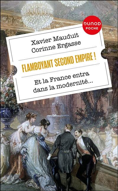 Flamboyant second Empire ! : et la France entra dans la modernité... Flamboyant second Empire ! : et la France entra dans la modernité...