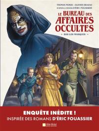 Le bureau des affaires occultes. Bas les masques
