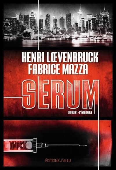 Sérum : saison 1, l'intégrale