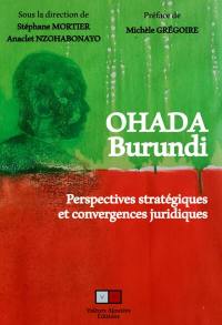 OHADA Burundi : perspectives stratégiques et convergences juridiques
