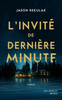 L'invité de dernière minute