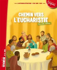 Chemin vers l'Eucharistie : signes du Seigneur, 8-11 ans