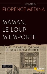 Maman, le loup m'emporte