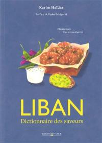 Liban : dictionnaire des saveurs
