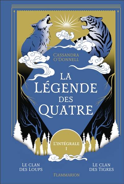 La légende des quatre. L'alliance des clans La légende des quatre. L'alliance des clans