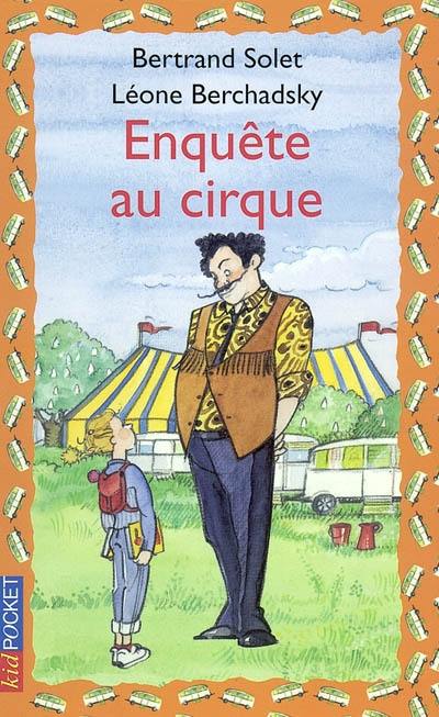 Enquête au cirque Enquête au cirque
