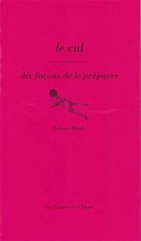 Le cul : dix façons de le préparer