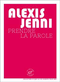 Prendre la parole Prendre la parole