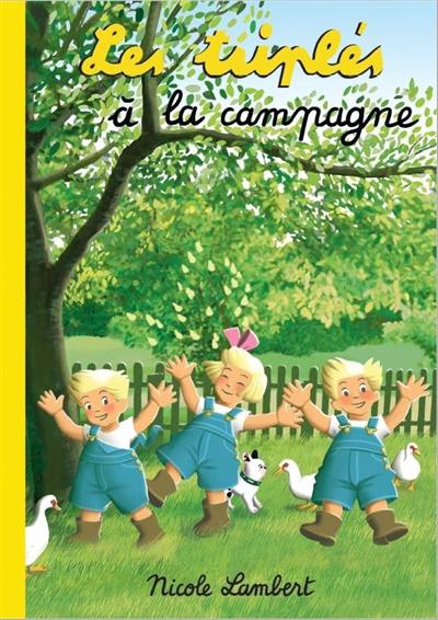 Les triplés. Les triplés à la campagne Les triplés. Les triplés à la campagne