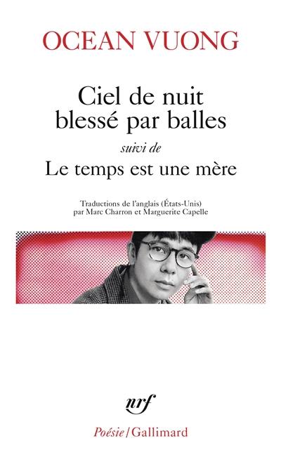 Ciel de nuit blessé par balles. Le temps est une mère