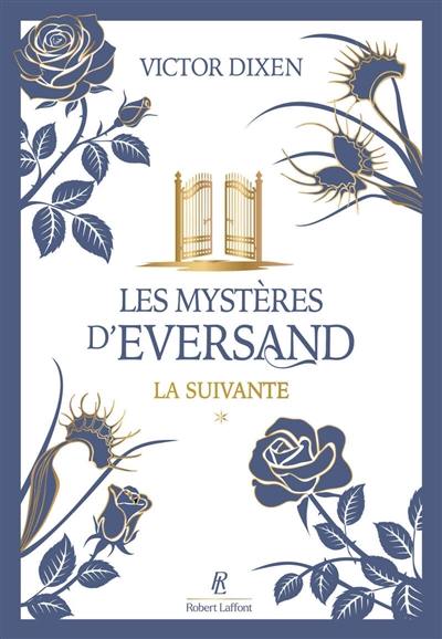 Les mystères d'Eversand. Vol. 1. La suivante