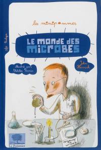 Le monde des microbes