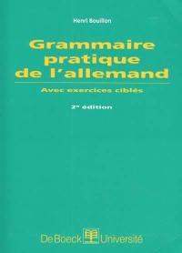 Grammaire pratique de l'allemand : avec exercices ciblés