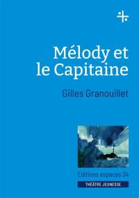 Mélody et le capitaine : théâtre