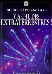 Y a-t-il des extraterrestres ?