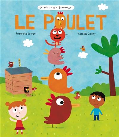 Le poulet Le poulet