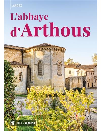 Landes : l'abbaye d’Arthous Landes : l'abbaye d’Arthous
