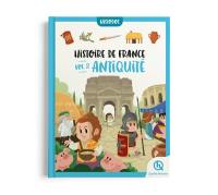 Histoire de France. Vol. 2. Antiquité