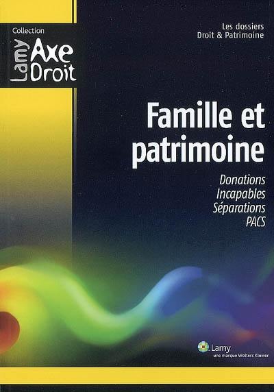 Famille et patrimoine : les dossiers de Droit & patrimoine Famille et patrimoine : les dossiers de Droit & patrimoine