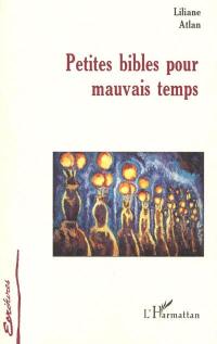 Petites bibles pour mauvais temps Petites bibles pour mauvais temps
