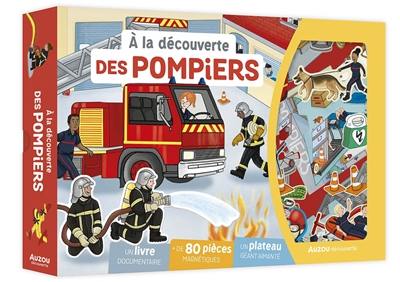 A la découverte des pompiers A la découverte des pompiers
