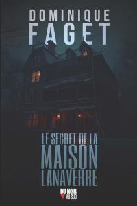 Le secret de la maison Lanaverre