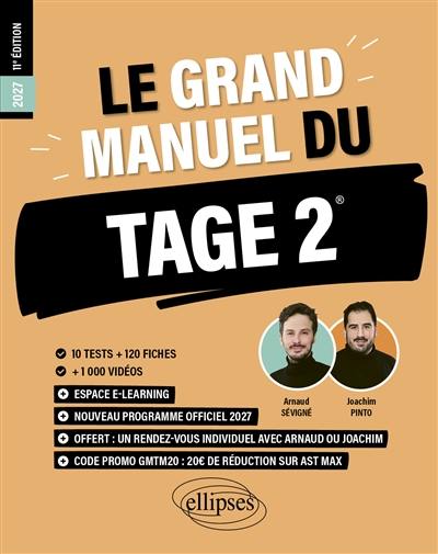 Le grand manuel du Tage 2 : nouveau programme officiel 2027 : 10 tests + 120 fiches, + 1.000 vidéos