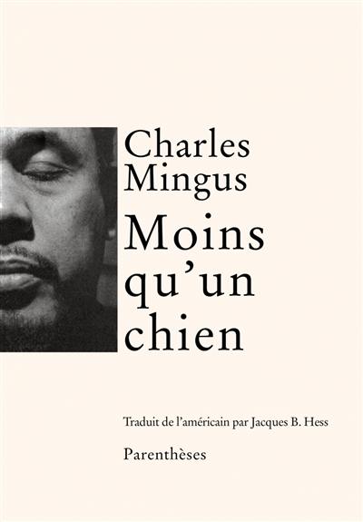 Moins qu'un chien