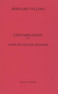 Conversation avec Anne-Françoise Penders