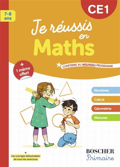 Je réussis en maths, CE1, 7-8 ans Je réussis en maths, CE1, 7-8 ans