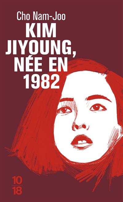 Kim Jiyoung, née en 1982 Kim Jiyoung, née en 1982