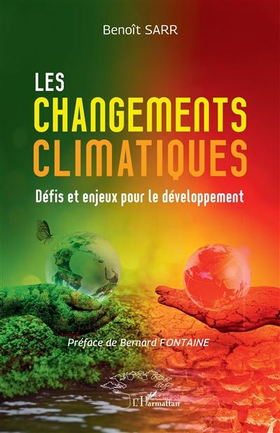 Les changements climatiques : défis et enjeux pour le développement