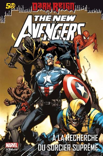 The new Avengers. Vol. 6. A la recherche du sorcier suprême The new Avengers. Vol. 6. A la recherche du sorcier suprême
