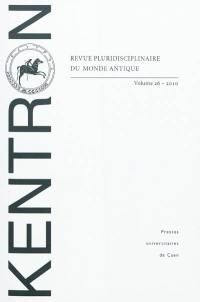 Kentron, n° 26. L'imaginaire utopique dans le monde grec Kentron, n° 26. L'imaginaire utopique dans le monde grec