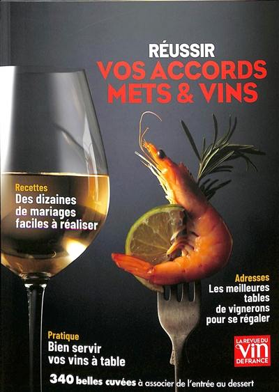 Réussir vos accords mets & vins Réussir vos accords mets & vins