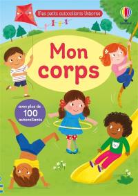 Mon corps : Mes petits autocollants Usborne : dès 3 ans