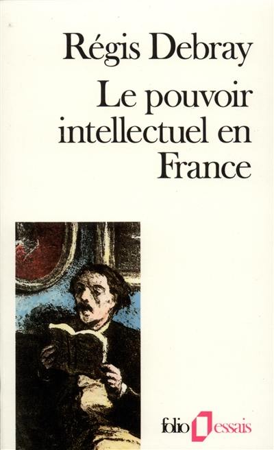 Le pouvoir intellectuel en France
