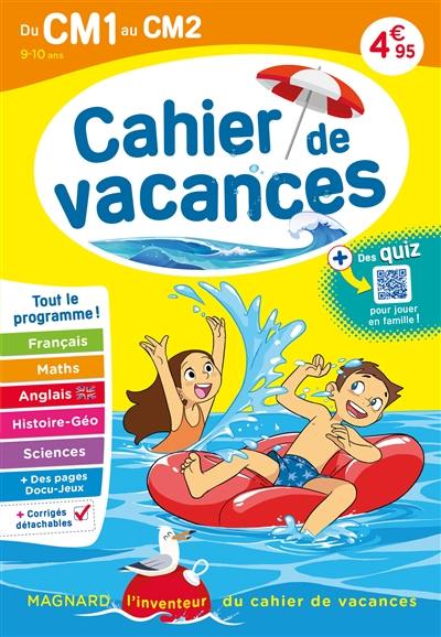 Cahier de vacances du CM1 au CM2, 9-10 ans : tout le programme !