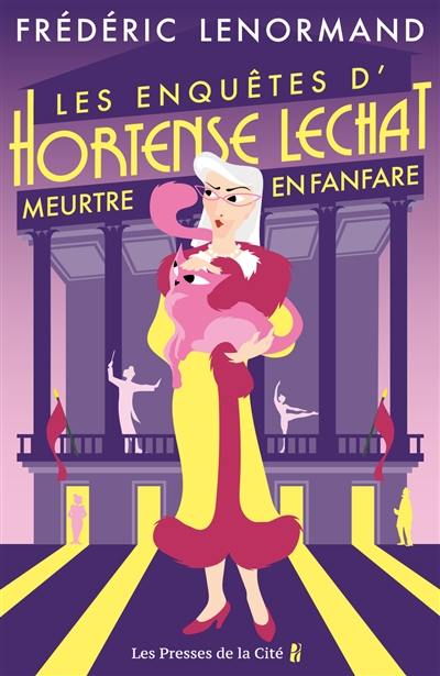 Les enquêtes d'Hortense Lechat. Meurtre en fanfare