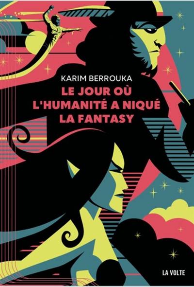 Le jour où l'humanité a niqué la fantasy