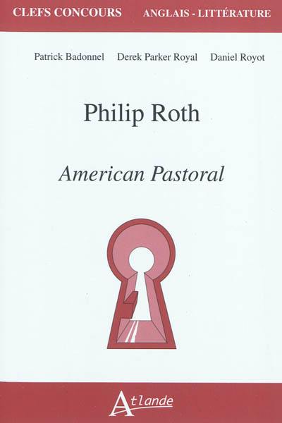 Philip Roth, American pastoral