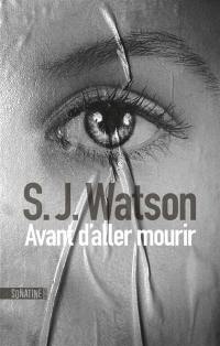 Avant d'aller mourir