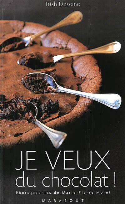 Je veux du chocolat !