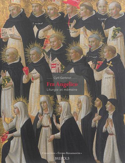 Fra Angelico : liturgie et mémoire Fra Angelico : liturgie et mémoire