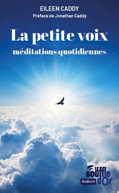 La petite voix : méditations quotidiennes La petite voix : méditations quotidiennes