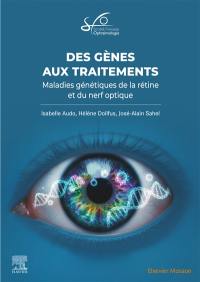 Des gènes aux traitements : maladies génétiques de la rétine et du nerf optique : rapport 2026